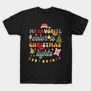 My Favorite Color Is Christmas Lights T-Shirt